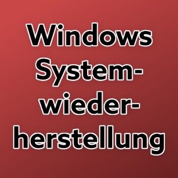 Windows Systemwiederherstellung