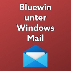 Bluewin unter Windows Mail